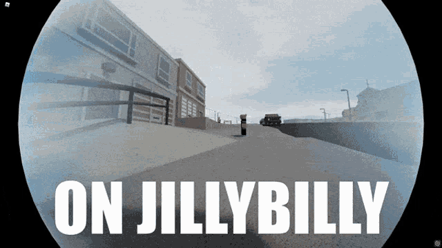 a screenshot of a video game that says on jill billy