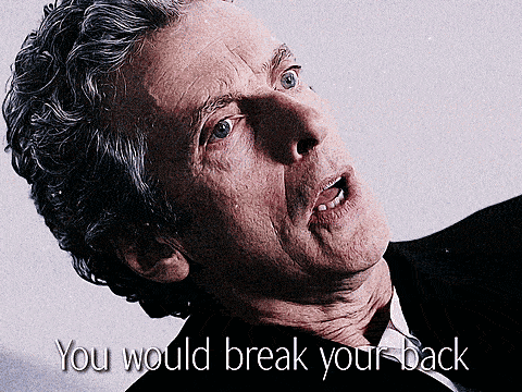 a close up of a man 's face with the words " you would break your back " below it
