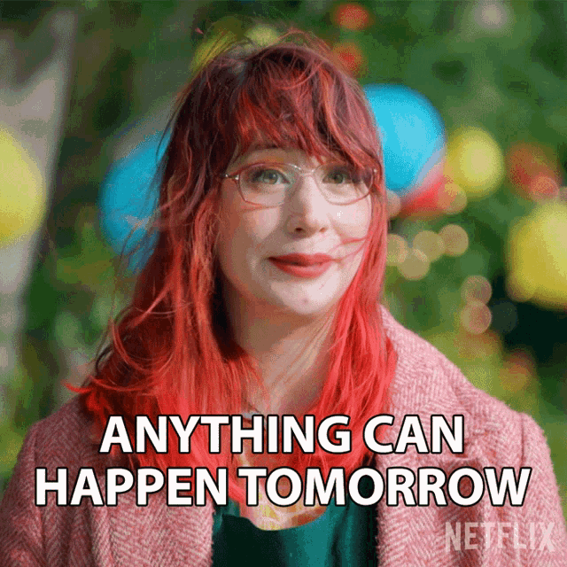 Anything Can Happen Tomorrow Kim Joy Hewlett GIF