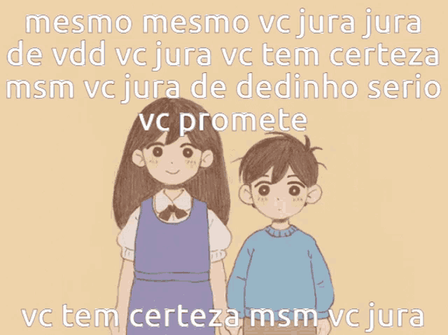 a boy and a girl are standing next to each other with the words mesmo mesmo vc jura jura