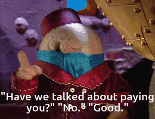 a cartoon character giving a thumbs up and the words have we talked about paying you