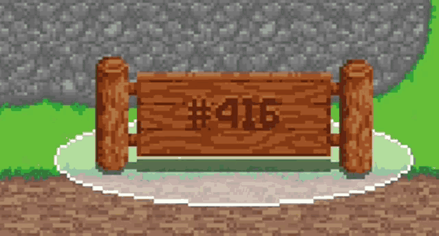 a pixel art of a wooden sign that says # 416 on it