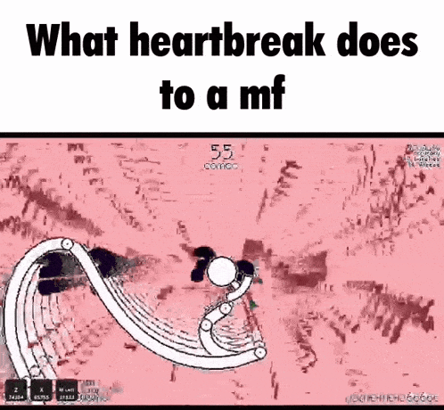 a video game with the words what heartbreak does to a mf on it
