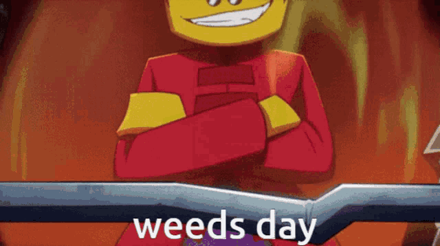 a picture of a lego character with the words weeds day below him