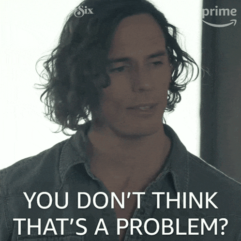 You Don'T Think That'S A Problem Billy Dunne GIF - You Don'T Think That'S A Problem Billy Dunne Sam Claflin GIFs