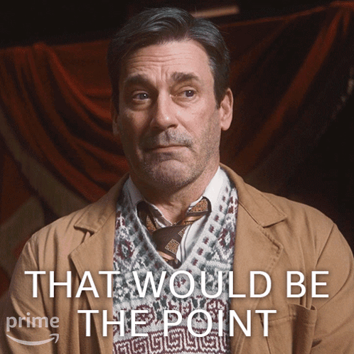 That Would Be The Point Gabriel GIF - That Would Be The Point Gabriel Jon Hamm GIFs