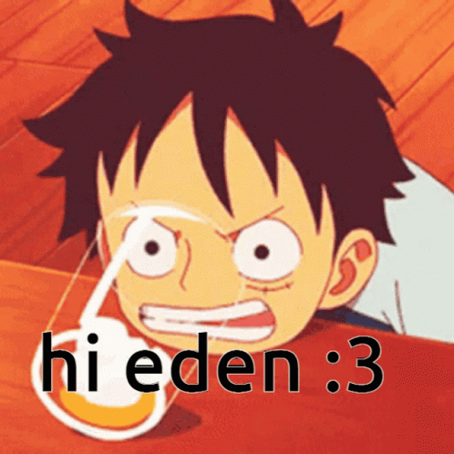 Hi Eden Luffy GIF - Hi Eden Luffy GIFs
