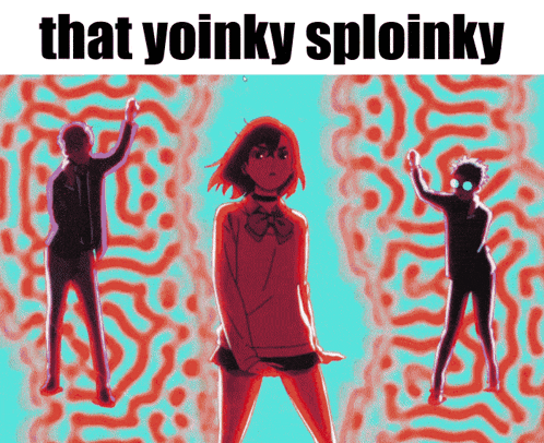 a poster that says that yoinky sploinky with a girl in the middle