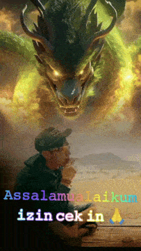 a man sitting in front of a green dragon with the words assalamualaikum izin cek in