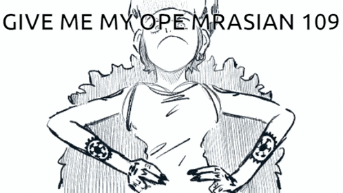 a black and white drawing of a woman screaming with the words give me my ope mrasian 109 above her