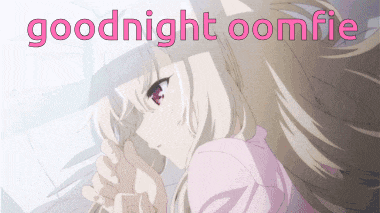 a picture of a girl with the words goodnight oomfie written on it