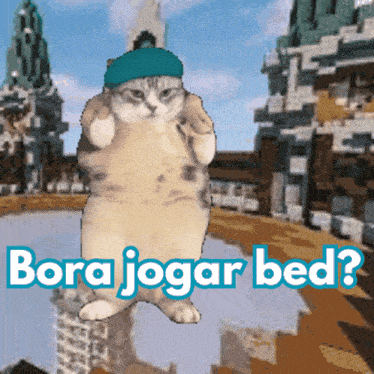 a picture of a cat wearing a blue hat and the words bora jogar bed below it