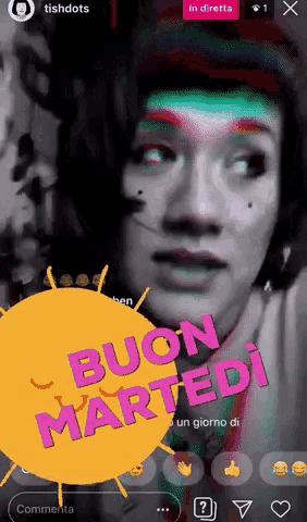 a woman 's face is behind a sun that says " buon martedi "