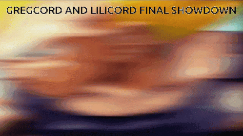 Gregcord Gregcord And Lilicord Final Battle GIF - Gregcord Gregcord And Lilicord Final Battle Lilicord GIFs