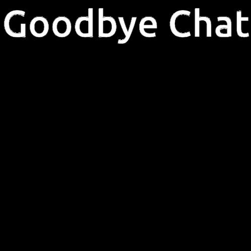 a picture of a stuffed animal with the words goodbye chat on it .