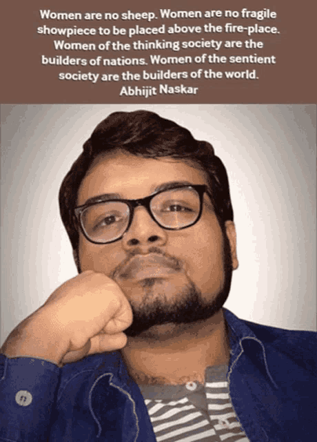 a man wearing glasses and a quote about women