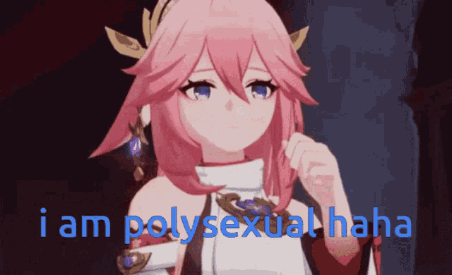 a pink haired anime girl with the words i am polysexual haha