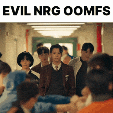 a group of people standing in a hallway with the words evil nrg oomfs written above them