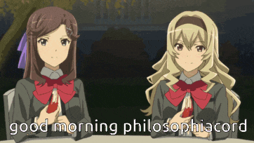 two anime girls are sitting at a table with the words " good morning philosophiacord " written on the bottom
