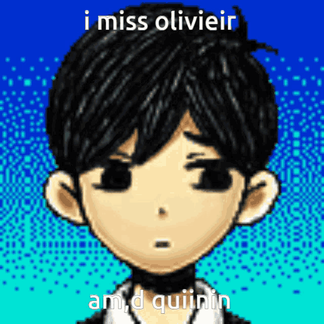 a pixel art drawing of a boy with the words i miss olivieir am d quinin