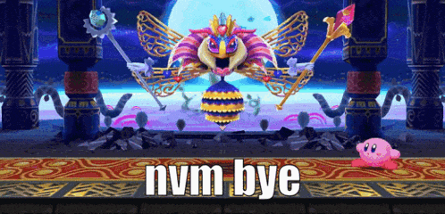 nvm bye is written at the bottom of a video game