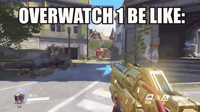 a screen shot of a video game with the words overwatch 1 be like