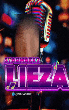 a poster for starmaker lieza with a microphone in the background