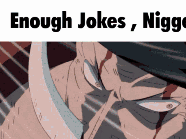 enough jokes , nigga written on a white background