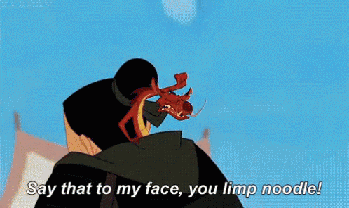 Limo Noodle GIF - Mulan Mushu Say That To My Face GIFs