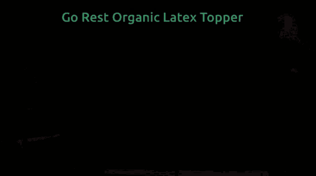 Go Rest Organic Latex GIF - Go Rest Organic Latex Natural Latex GIFs