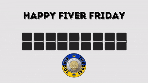 a sign that says happy fiver friday with a coin in the background