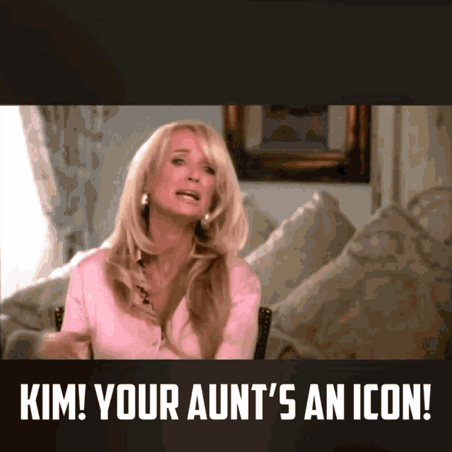 a woman sitting on a couch with the words kim your aunt 's an icon below her
