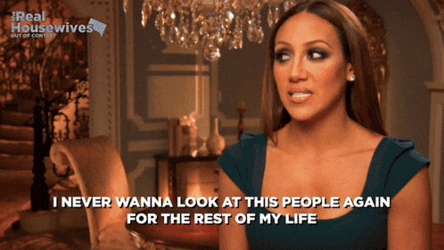 a woman says " i never wanna look at this people again "