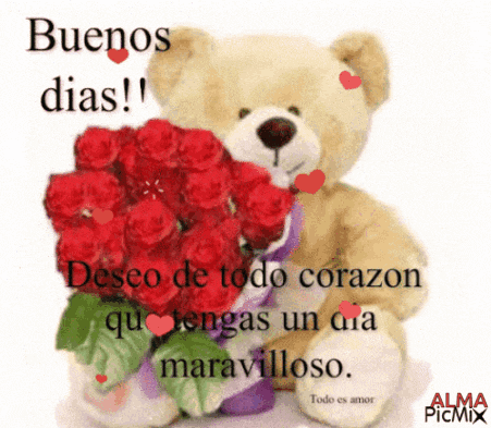 a teddy bear holding a bouquet of red roses with the words buenos dias in the background