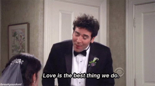 Love Best Thing GIF - Love Best Thing Himym GIFs