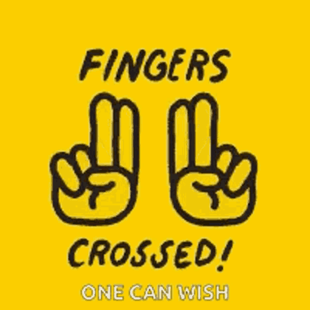 two fingers crossed on a yellow background with the words `` fingers crossed ! ''