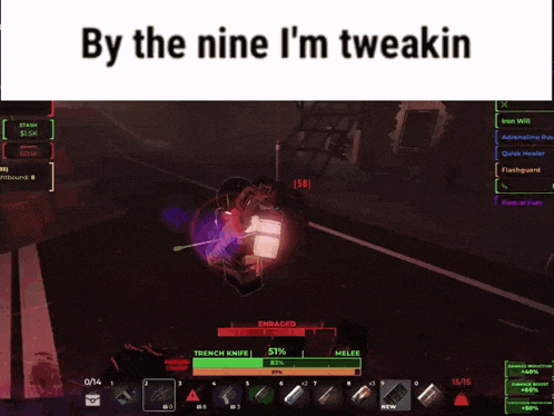 a screenshot of a video game with the words by the nine i 'm tweakin
