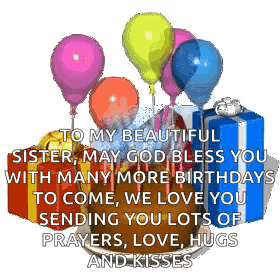a birthday card for a beautiful sister with balloons and gifts .