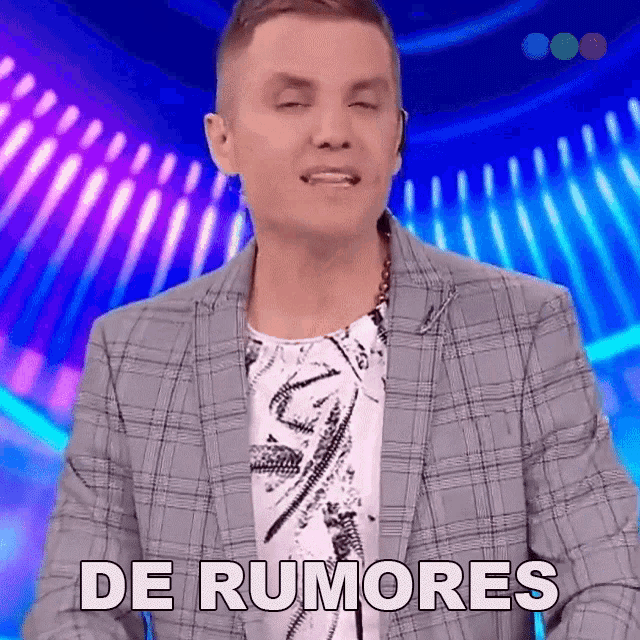 a man in a plaid jacket says de rumores
