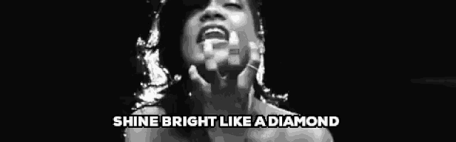 a black and white photo of a woman with the words shine bright like a diamond above her