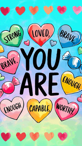 a poster that says you are surrounded by hearts and candy