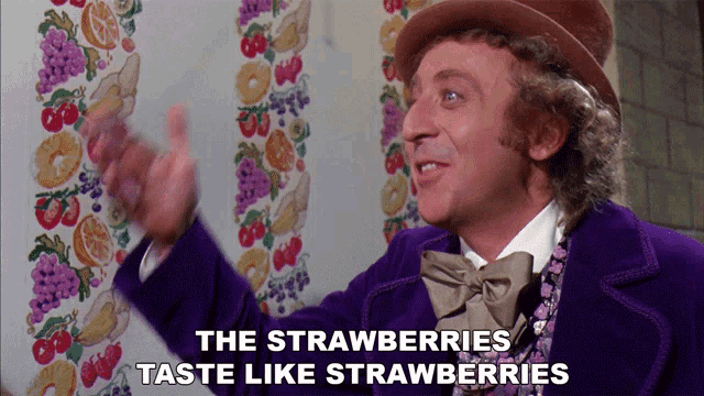 The Strawberries Taste Like Strawberries Willy Wonka And The Chocolate Factory GIF