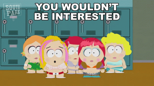 You Wouldnt Be Interested Annie Knitts GIF - You Wouldnt Be Interested Annie Knitts Bebe Stevens GIFs