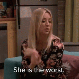 The Big Bang Theory She Is The Worst GIF