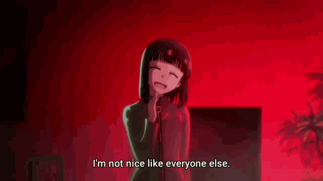 a girl is smiling and says i 'm not nice like everyone else