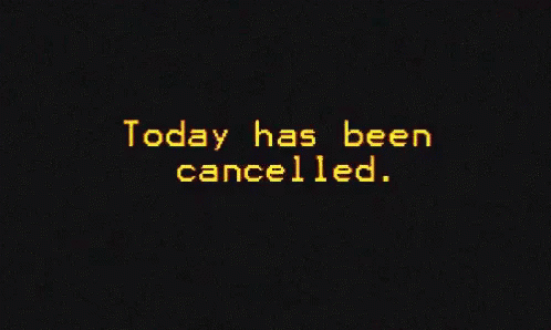 Cancelled Today Has Been Cancelled GIF - Cancelled Today Has Been Cancelled Sleep GIFs