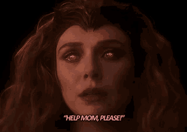 a close up of a woman 's face with red eyes and the words `` help mom , please '' written on it .