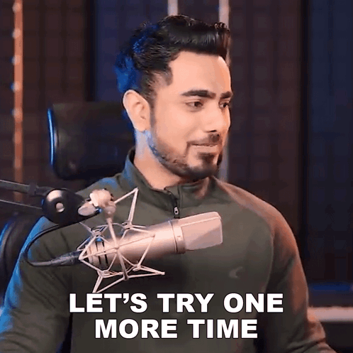 Let'S Try One More Time Unmesh Dinda GIF - Let'S Try One More Time Unmesh Dinda Piximperfect GIFs