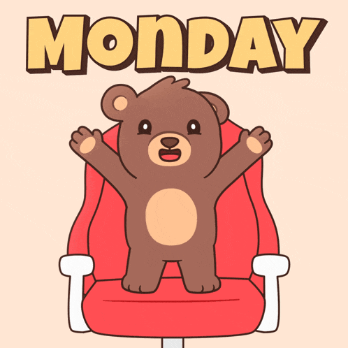 a cartoon of a teddy bear sitting in a chair with the word monday behind him