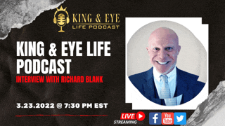 king & eye life podcast interview with richard blank live streaming